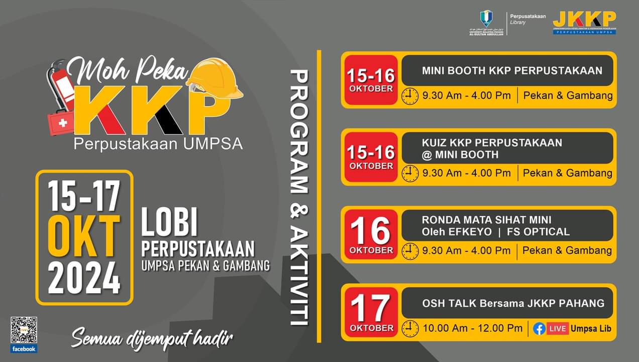 The 'Moh Peka KKP Perpustakaan UMPSA' program increases the awareness of occupational health and safety in the workplace (15 - 17 October 2024)